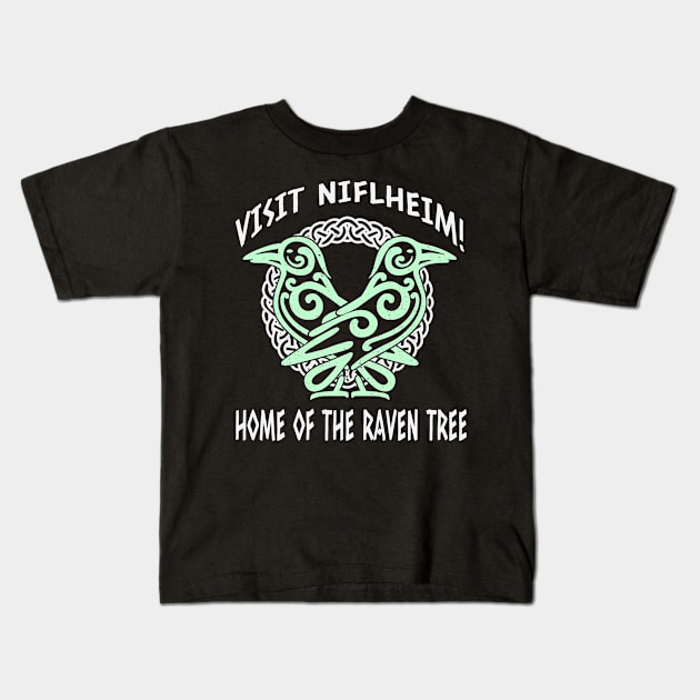 Visit Niflheim! Home of the Raven Tree | War God | Nine Realms | Odin's Ravens | Norse Mythology | Gifts for Gamers | Viking Gifts Kids T-Shirt by Notsoravyn